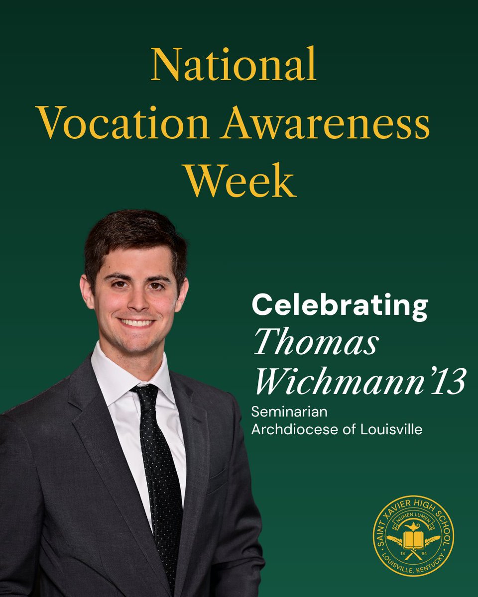National Vocation Awareness Week

This week we celebrate Thomas Wichmann ’13, who began his Theology studies this fall as a seminarian for the Archdiocese of Louisville at St. Meinrad.

During National Vocation Awareness Week, we pray for and support Thomas and all St. X alumni