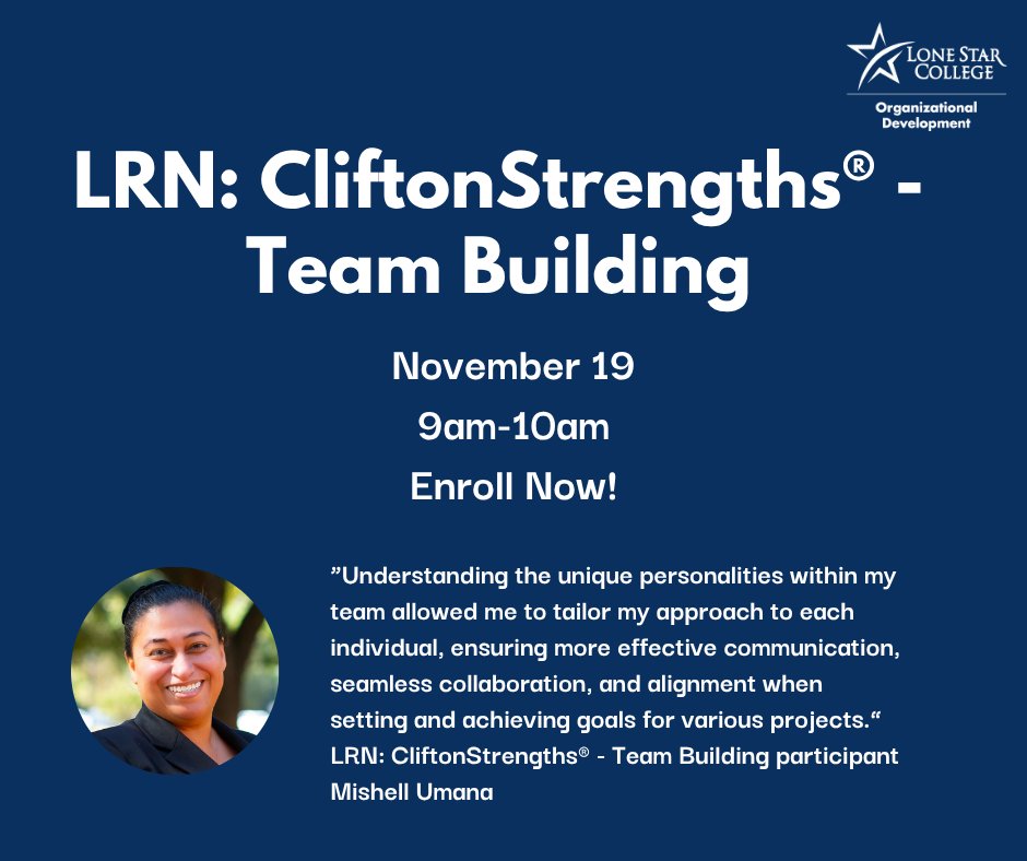 LSC_OD's tweet photo. Join us for virtual session, LRN: CliftonStrengths® - Team Building on November 19, from 9am-10am. Lone Star College employees can enroll at: https://t.co/96GDVEvYjm https://t.co/ApasmKr2g0