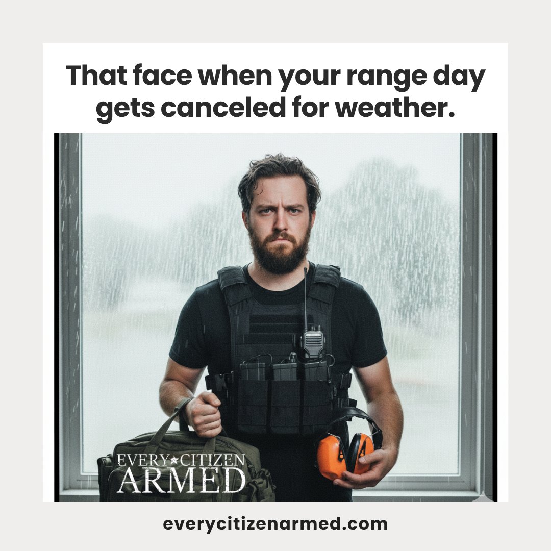 EvryCitznArmed's tweet image. That face when Mother Nature reschedules your training. 🌧️💪

#EveryCitizenArmed #RangeDay #GunHumor #FreedomFirst #2ARights #CCWTraining