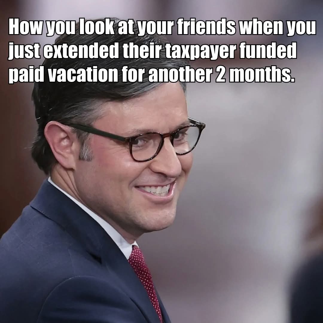 onesaltyjohn's tweet photo. @SpeakerJohnson I hope you're enjoying that vacation we are all helping pay for. https://t.co/hQoUWM0Rt8