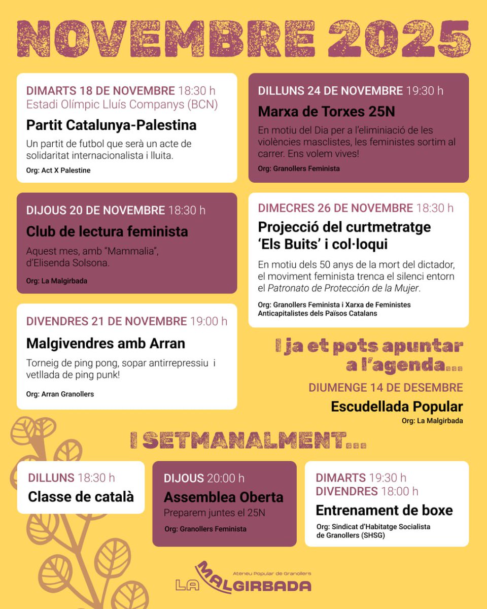 🍄CALENDARI DE NOVEMBRE

El 25N amb <a href="/GranollersFemi/">Granollers Feminista</a>, memòria històrica en motiu dels 50 anys de la mort del dictador, Malgivendres amb <a href="/ArranGranollers/">Arran Granollers</a>, boxe amb el <a href="/Granollers_SHSC/">Sindicat d'Habitatge de Granollers</a>...

I ja et pots reservar el 14 de desembre, que celebrarem l'Escudellada Popular!

Us hi esperem!