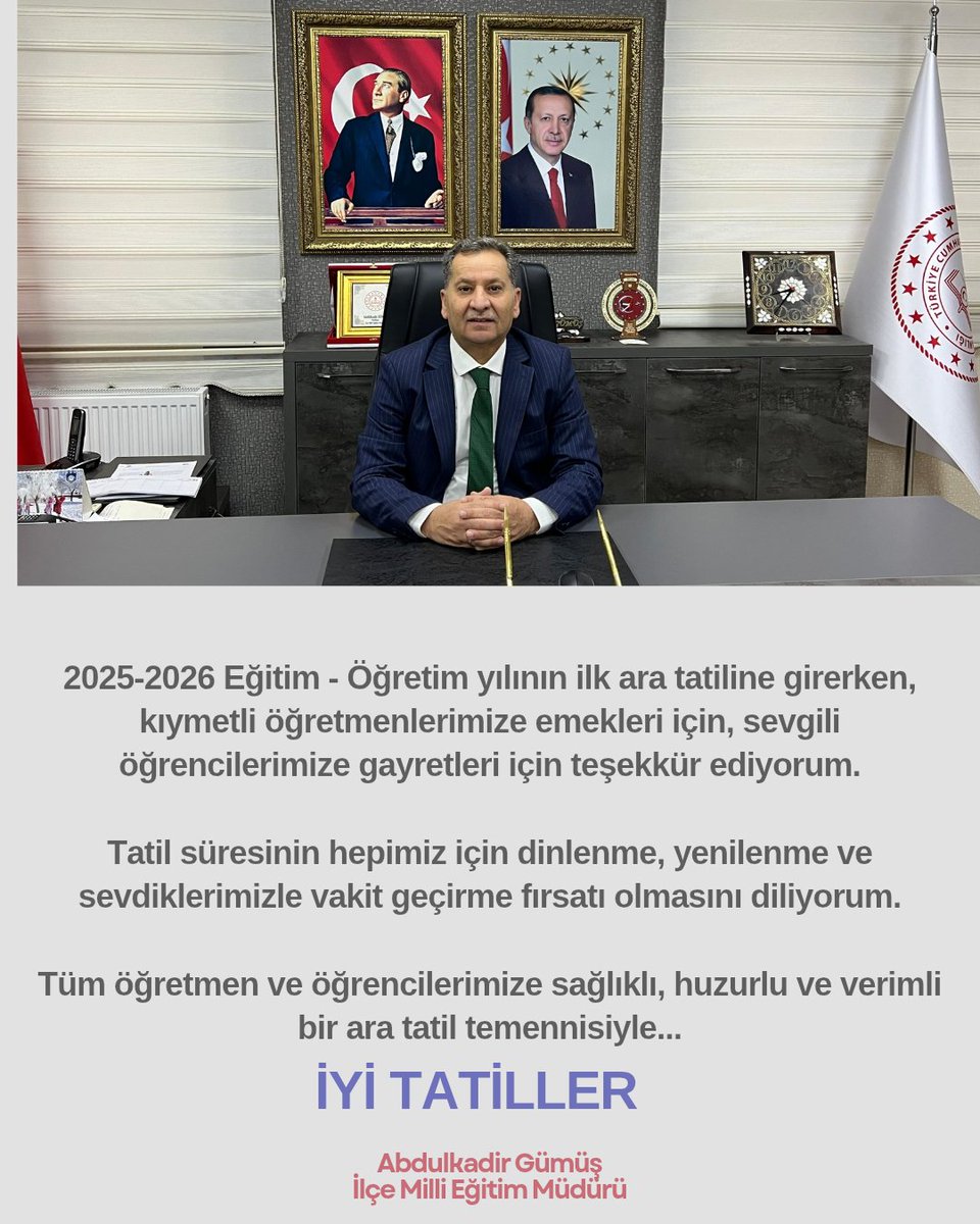 İlçe Milli Eğitim Müdürümüz Abdulkadir GÜMÜŞ'ün #AraTatil mesajı
