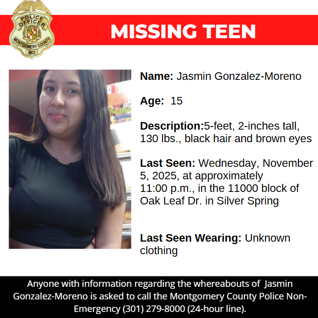 Detectives from the Montgomery County Department of Police – Special Victims Investigations Division are asking for the public’s assistance in locating Jasmin Gonzalez-Moreno, a missing 15-year-old.

www2.montgomerycountymd.gov/mcgportalapps/…

#MCPNews #MCPD #MissingPerson