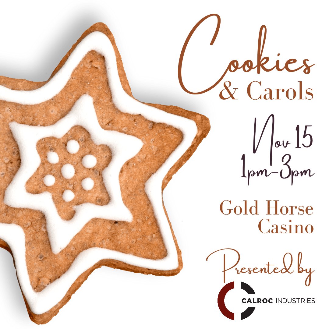 Join us at Cookies &amp; Carols on November 15, 2025 (Saturday), 1 pm to 3 pm, at Gold Horse Casino
Visit with Santa
Christmas Carols
Christmas Craft: Whimsical Wreath
Cookies and Fruit Punch
View our Christmas Trees
Admission by Donation