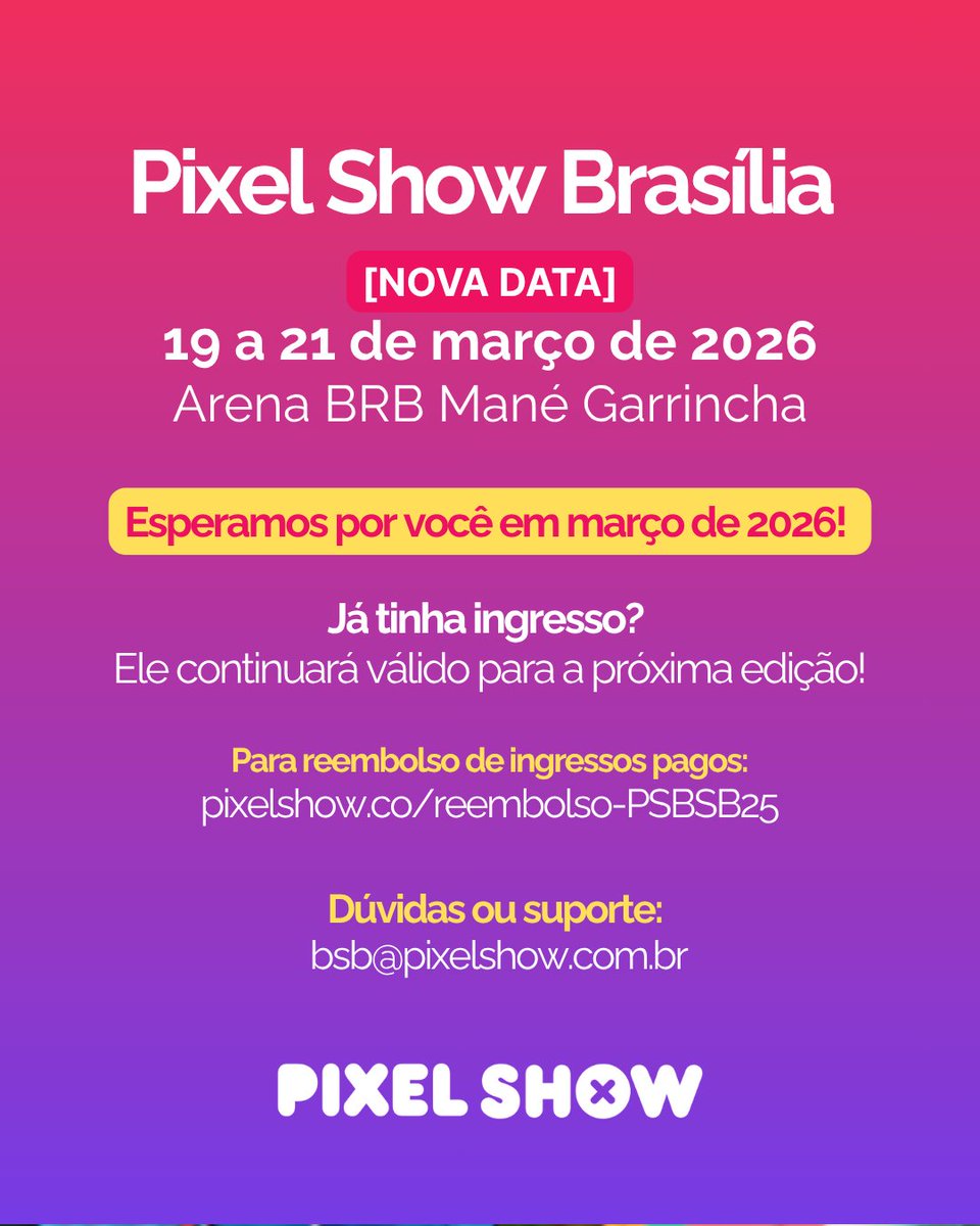 ⚠️ O #PixelShowBrasília foi adiado, mas já temos nova data! Nos vemos de 19 a 21 de março de 2016, de quinta a sábado, na Arena BRB Mané Garrincha!🎟️ Ingressos continuam válidos 💛 Obrigado pela compreensão, comunidade criativa! 📩 Dúvidas ou suporte: bsb@pixelshow.com.br