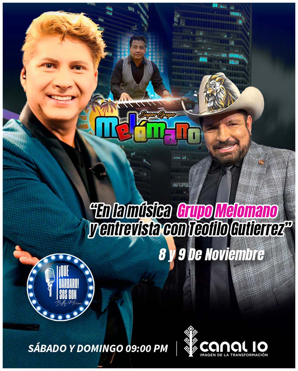 🎶 Este sábado 8 de noviembre disfruta #QueBárbaroSos con Billy Moreno por Canal 10 Chiapas y redes del SCRTC.

🎵 Invitado: Don Teófilo Gutiérrez, desde Melómano Berriozábal, Chiapas, junto a Vania Manzano y Marquitos Colocho.

#Canal10Chiapas #SCRTC #MúsicaChiapas #BillyMoreno