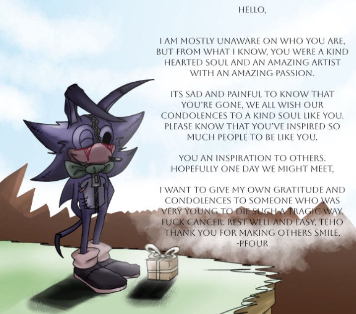 i wanted to go back and fix a little issue, this isn’t about me trying to get attention, i want to show my gratitude and respect to him, rest well teho.