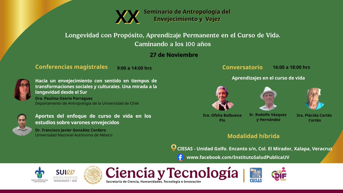 El CIESAS-IPS(UV)-DIF Xalapa-SUIEV(UNAM), comparten el programa del XX Seminario de Antropología del Envejecimiento y Vejez, cuyo título de este año es:  “Longevidad con Propósito: Aprendizaje Permanente en el Curso de Vida, Caminando a los 100 Años”
¡Los esperamos!