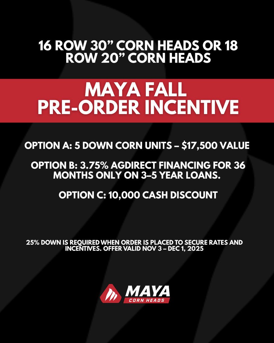 Take advantage of Maya’s preseason incentives before Dec 1, 2025:

✅ Choose cash discounts, low financing, or down corn units
✅ 3-Year parts warranty + 1-Year labor warranty
✅ Proven down corn performance

#MayaEquipment #CornHeads