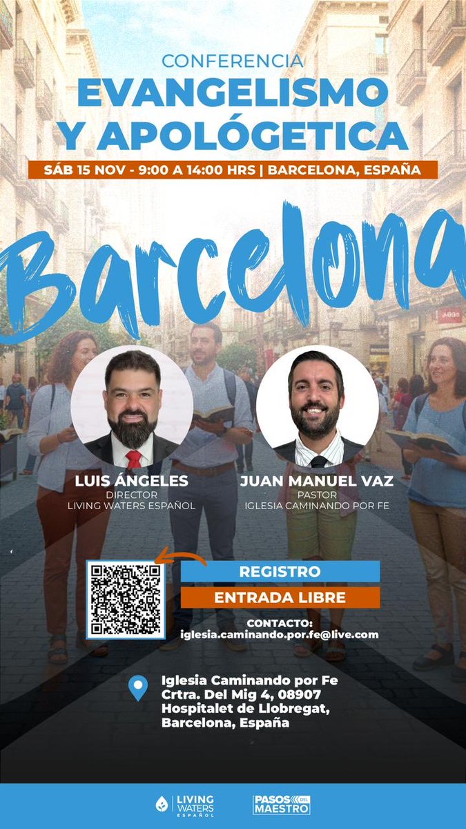 “Luis Angeles y Juan Manuel Vaz”
BARCELONA - ESPAÑA 🇪🇸
Estarán impartiendo esta conferencia de Evangelismo y Apologética, el próximo sábado 15 de noviembre, en Iglesia Caminando por Fe.

Los esperamos…
#LivingWatersEspañol
