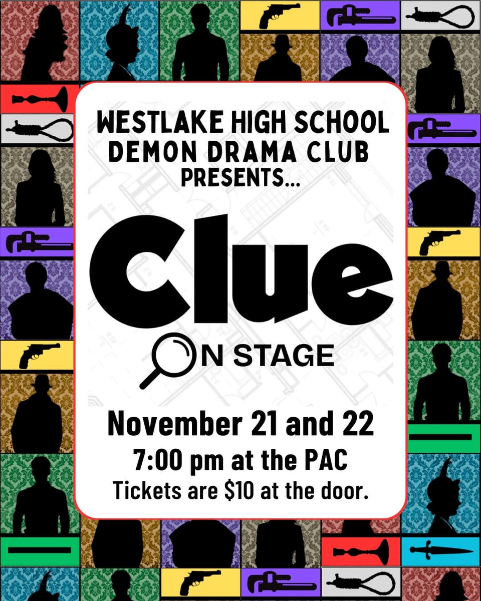 The fall play is just two weeks away! Westlake High School Demon Drama Club proudly presents CLUE on Friday, Nov. 21 and Saturday, Nov. 22, at 7:00 pm at the WHS Performing Arts Center. Tickets are $10 at the door. Get ready for an evening of mystery, laughter, and fun!