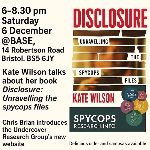 'Disclosure - Unravelling the Spycops Files' - with #spycops survivor &amp; fighter Kate Wilson. #recommended
Sat 6th Dec, 6-8.30pm, at Base social centre, 14 Robertson Rd, Easton BS5 6JY. Free event, donations welcome: tinyurl.com/5n85cbz4