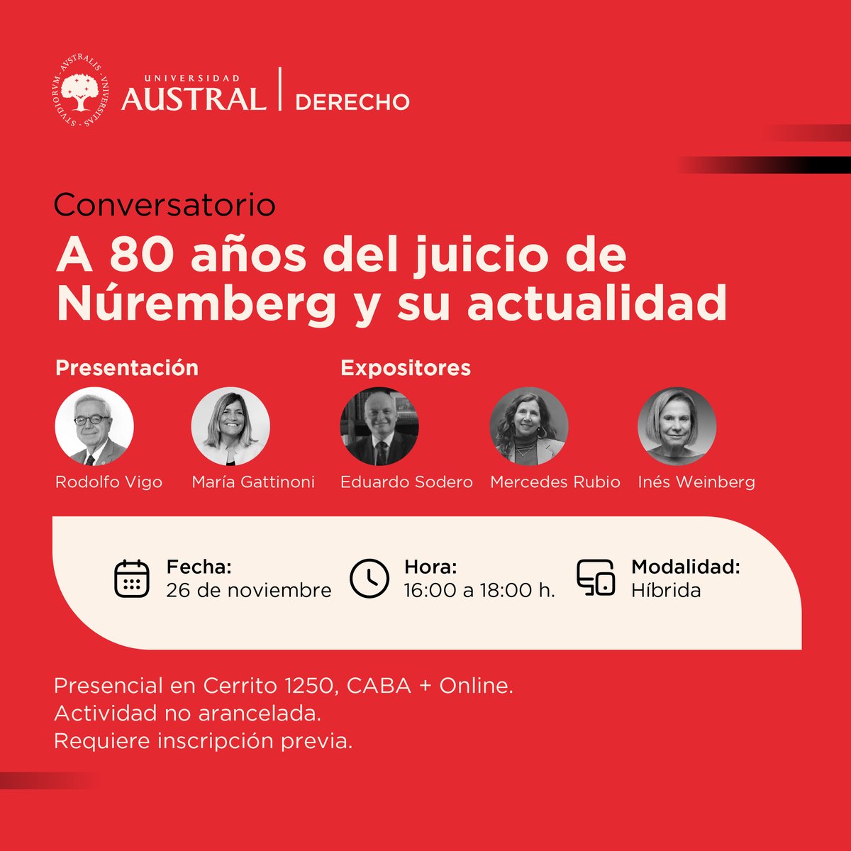 🗨️Invitación -  Conversatorio: "A 80 años del juicio de Núremberg y su actualidad"

📅 miércoles 26 de noviembre

⏰16.00 a 18.00h. (GMT-3)

📍Presencial en Sede Austral CABA 

👉ppSpSQ.short.gy/OP3Ugi

#AustralDerecho