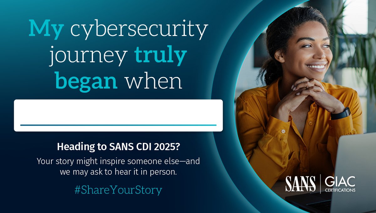 SANSInstitute's tweet image. How has SANS shaped your cybersecurity story? Email your story (100 words or less) to shareyourstroy@sans.org. We’ll feature select voices through interviews and on-site stories at CDI. 

#ShareYourStory #SANSCDI2025