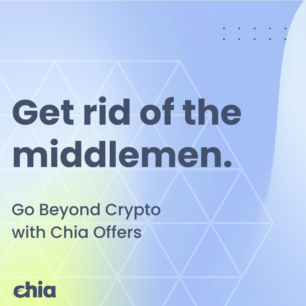 chia_project's tweet image. More middlemen, more problems.
Take them out of the transaction process today.

Start using Chia Offers: vault.chia.net