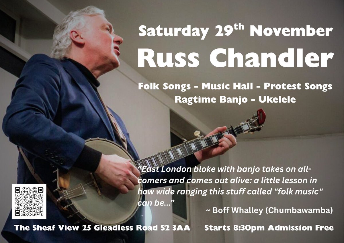 I have a proper pub gig coming up in one of Sheffields best pubs.  A banjo picking evening of folk songs, music hall, protest songs, ragtime, dreadful jokes and some truly enormous choruses to sing along with!

Saturday 29 November
The Sheaf View, Sheffield S2 3AA

Starts 8:30.