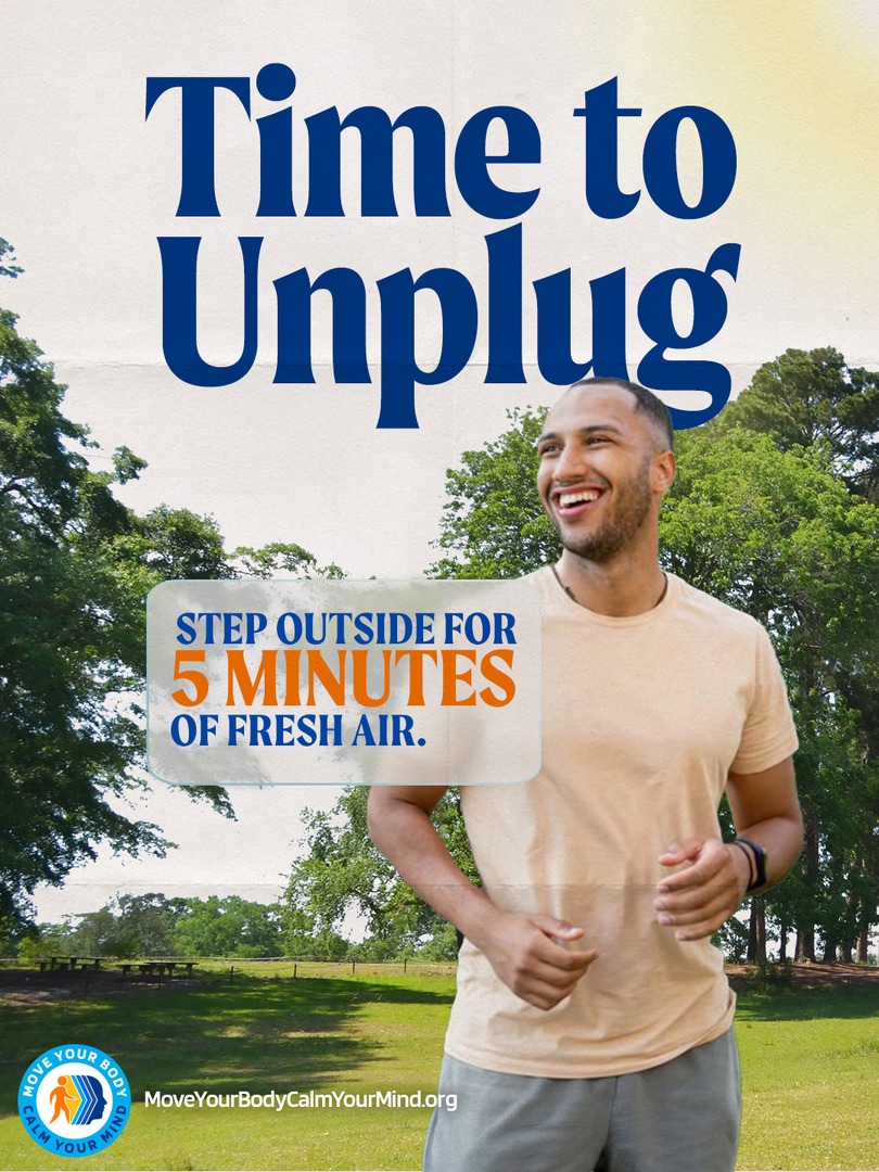 Taking care of your mental health includes putting your phone down.

Take time to unplug and step outside for even 5 minutes of fresh air!