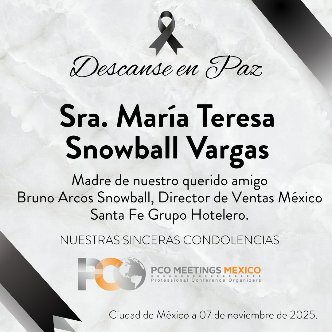 En PCO Meetings México expresamos nuestras más sinceras condolencias a Bruno Arcos, Director de Ventas México Santa Fe Grupo Hotelero, por el sensible fallecimiento de su querida madre, la Sra. María Teresa Snowball Vargas.

Nuestro pensamiento y solidaridad están con él y su
