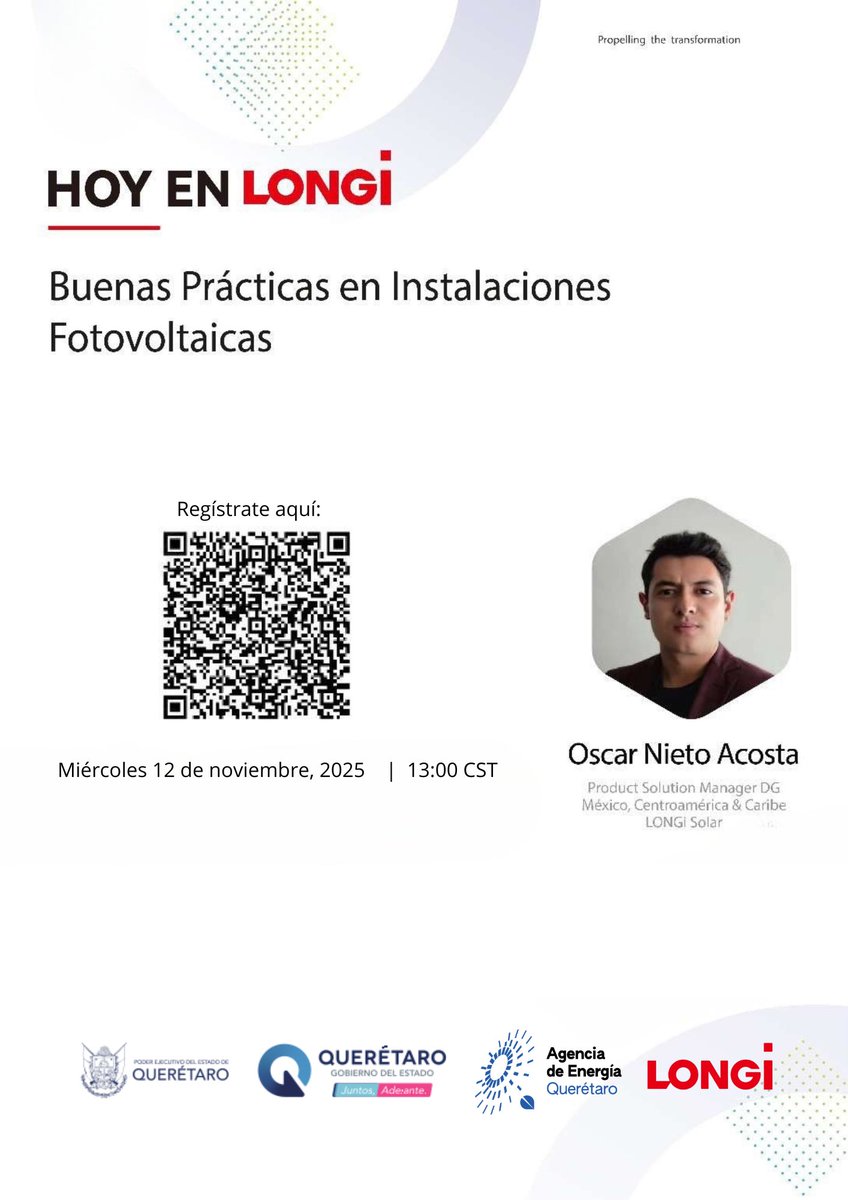 La Agencia de Energía del Estado de Querétaro, en colaboración con LONGi Solar, te invita al webinar gratuito “Buenas Prácticas en Instalaciones Fotovoltaicas”.
Miércoles 16 de noviembre. 
Imparte: Oscar Nieto Acosta, Product Solution Manager DG