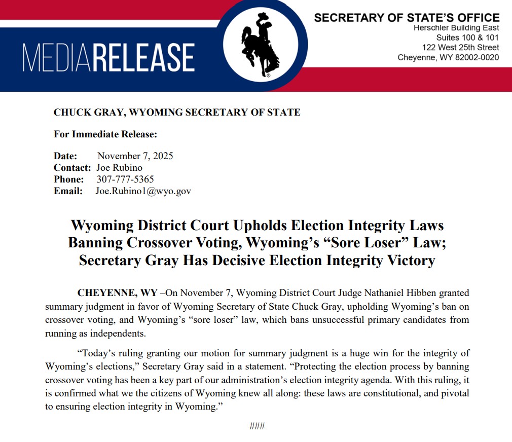 Today, Judge Nathaniel Hibben granted Secretary Gray's motion for summary judgment upholding Wyoming's ban on crossover voting and Wyoming's "sore loser" law. "Today's ruling granting our motion for summary judgment is a huge win for the integrity of Wyoming's elections."