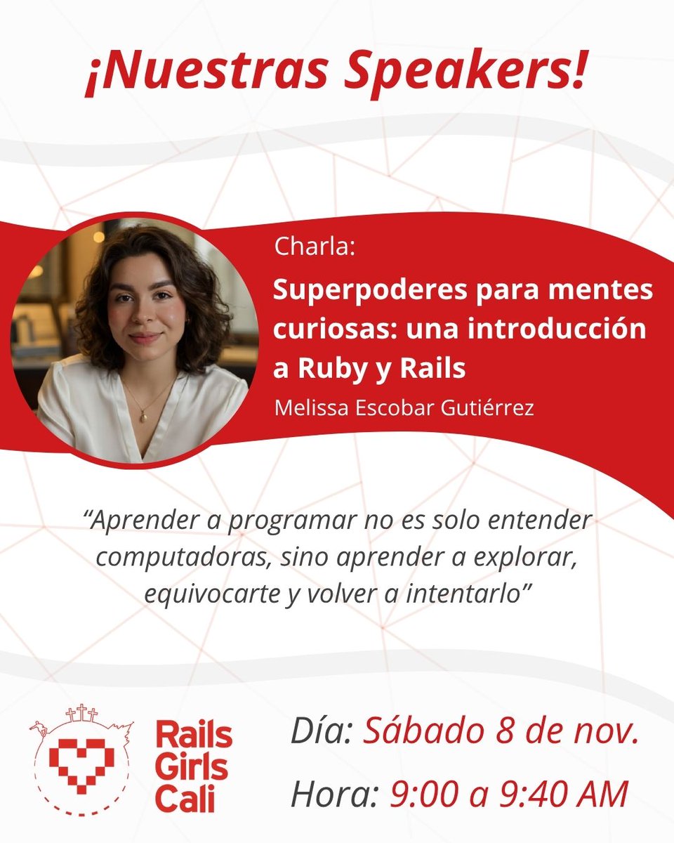 💬 <a href="/M3lissaEG/">Melissa Escobar Gutierrez</a> — “Superpoderes para mentes curiosas: una introducción a Ruby y Rails”

💻 La curiosidad es el primer paso para descubrir la magia detrás del código.

Melissa Escobar Gutiérrez nos muestra cómo Ruby y Rails pueden transformar una idea en realidad, y cómo cada línea