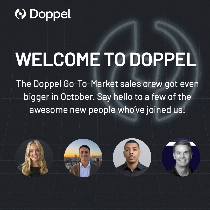 October was another massive month for GTM hiring at Doppel! Please join us in welcoming Rylee Michaels, Austin King, Lyndon Swasey Jr., and Dan Adams (pictured in order) to our business development and sales teams!

#hiring #GTM #AICybersecurity