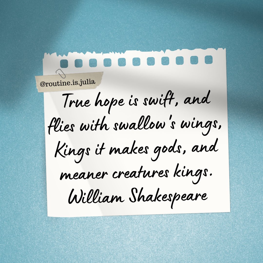 julia_routine's tweet image. 🌿
진실된 희망은 빠르며, 제비의 날개를 타고 난다. 희망은 왕을 신으로, 그보다 못한 생물들은 왕으로 만든다.
- 윌리엄 셰익스피어 -