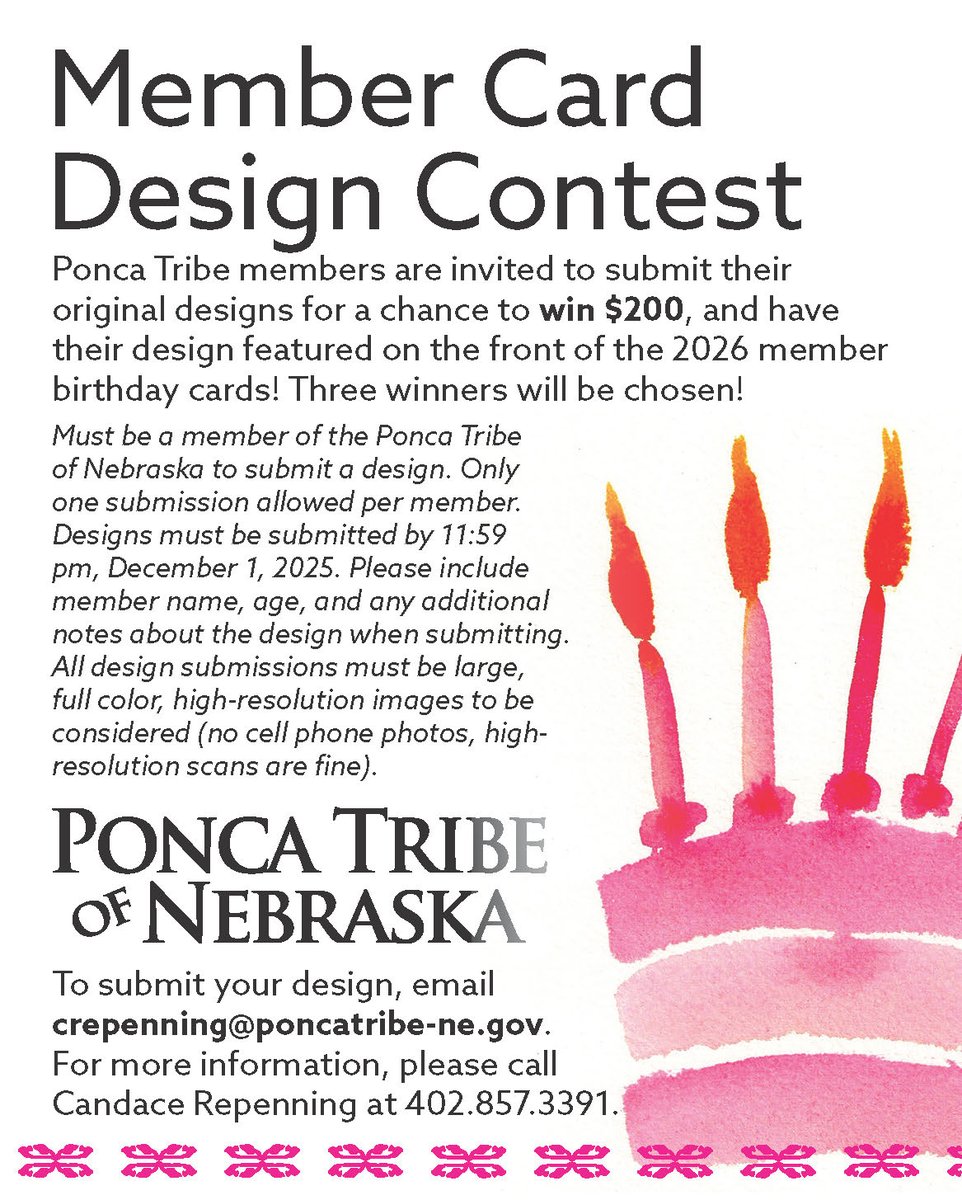 Ponca Tribe members are invited to submit their  original designs for a chance to win $200, and have their design featured on the front of the 2026 member birthday cards! Three winners will be chosen!