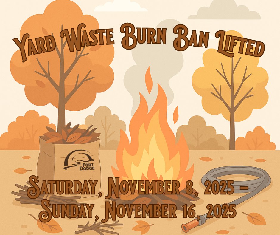 FDCITY's tweet image. 🔥 Fort Dodge lifts the yard waste burn ban! Burn leaves &amp;amp; twigs Nov. 8-16. Follow safety rules: small piles, 25 ft from structures, adult present. Prefer not to burn? Use City Yard Waste Site or curbside pickup. Stay safe &amp;amp; enjoy the season!