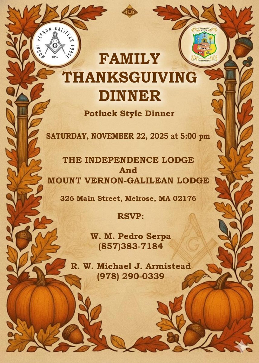 4thDistrictMA's tweet photo. Come celebrate gratitude &amp; fellowship! 🍂
Family Thanksgiving Potluck Dinner
📅 Sat, Nov 22, 2025 | 🕔 5 PM
📍 326 Main St, Melrose, MA
Hosted by Independence &amp; Mount Vernon-Galilean Lodges
RSVP today! https://t.co/2J1zvjbbqE