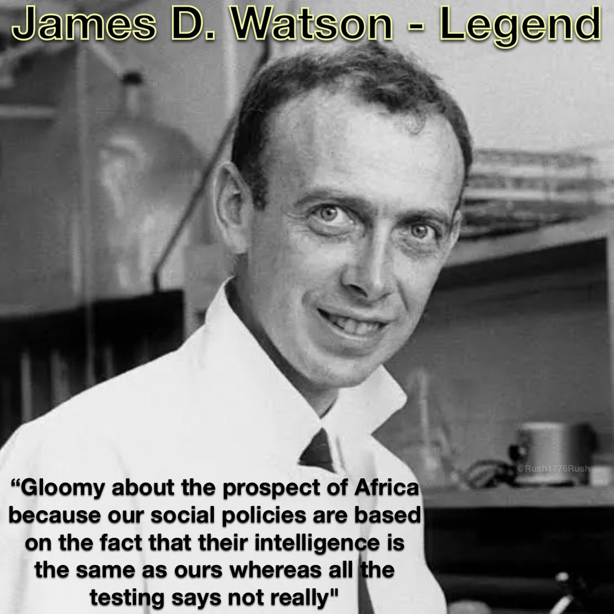James Watson died today at 97 years old. He lost his Nobel Peace Prize for stating a fact and being attacked by the scientific community for it. He never bowed down to cancel culture. The father of DNA was a fantastic scientist. But standing by his convictions and Nature is a