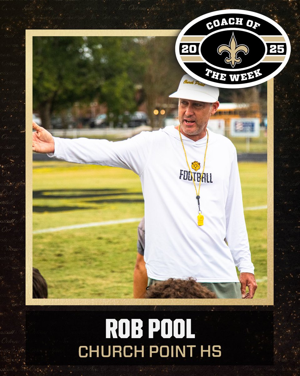 SaintsinComm's tweet image. Congratulations to Rob Pool from Church Point HS on being named @Saints High School Football Coach of the Week for Week 9! #ThisisHSFootball #PlayFootball