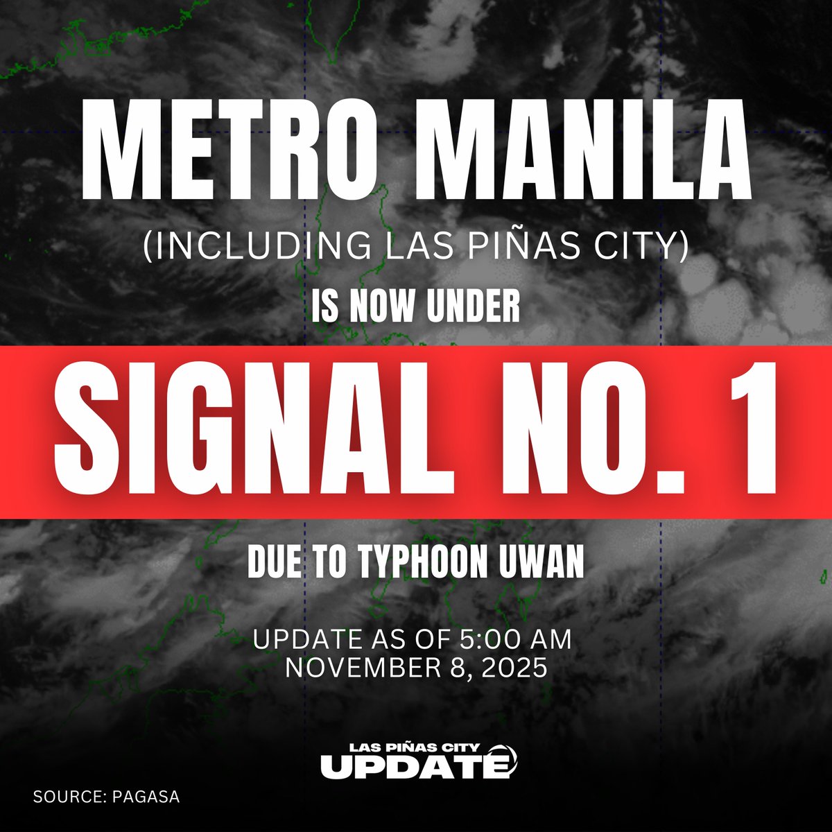 pinas_city's tweet image. Metro Manila, isinailalim na sa TROPICAL CYCLONE WIND SIGNAL NUMBER 1 dahil sa Typhoon Uwan batay sa 5:00 a.m. weather bulletin ng PAGASA.

#LPCUpdate
#LasPiñas
#UwanPH