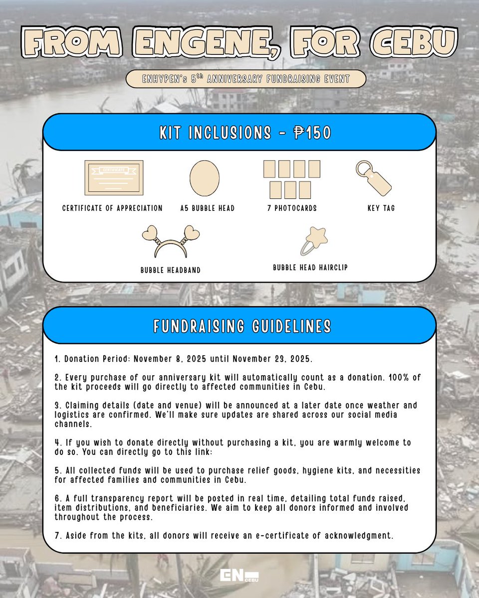 FROM ENGENE, FOR CEBU

In light of the recent typhoon that greatly affected Cebu, instead of hosting a big celebration, we are turning this year’s anniversary into a meaningful donation drive.

DONATION WITH KITS
bit.ly/ENforCEBU

MONETARY DONATIONS
bit.ly/EN4CEBU