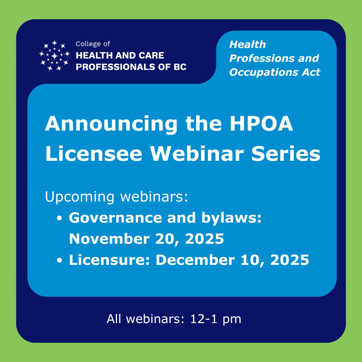 chcpbc's tweet photo. To provide more information about changes CHCPBC will implement to align with the Health Professions and Occupations Act, the College will host the HPOA Licensee Webinar Series. Webinars are scheduled for Nov. 20 &amp; Dec. 10. Register on our website: https://t.co/vUneF6nNP8. https://t.co/NEfgZR4L1Z