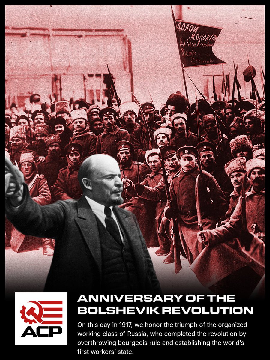 ACPMain's tweet image. The ACP honors the legacy of those who fought and sacrificed to establish the world’s first workers’ state.

The spirit of the Bolshevik Revolution will never die!