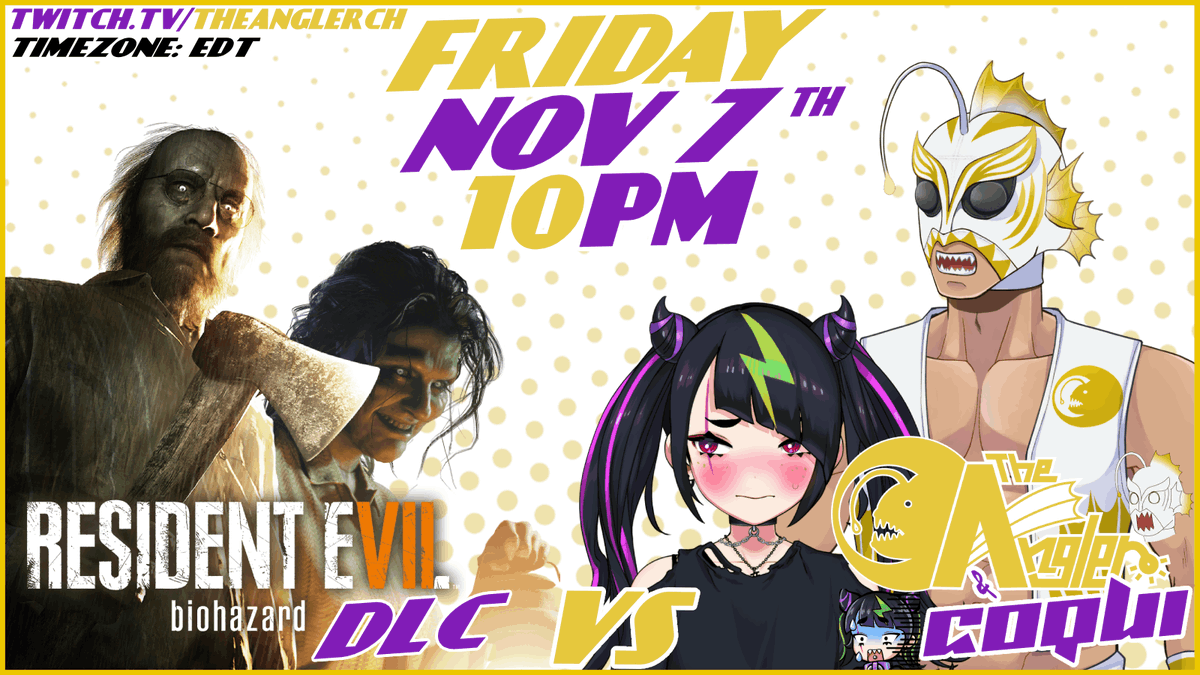 TheAnglerCh's tweet photo. Hellucha!
In a few hours We will be joined by Coqui once again, to tackle the DLC of Resident Evil 7! What other horrors await in the Bayou? Also I will go live an hour early for bonus stuff!
Stream starts at 9PM EST, collab at 10!
#ENVtuber #Vtuber #luchangler #coquinuts https://t.co/iu3JvC7S66