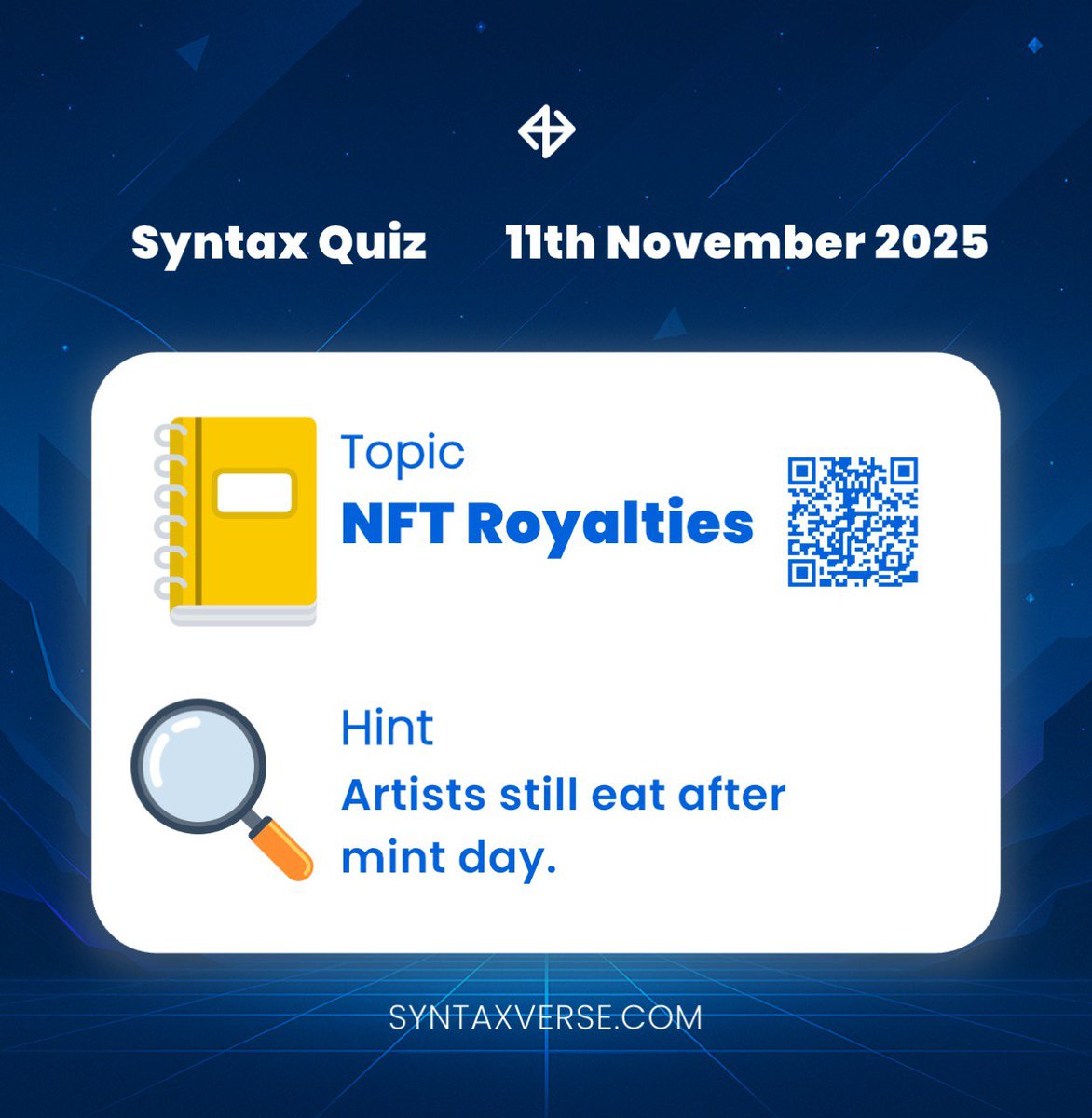 SyntaxVerse's tweet image. DAILY QUIZ ANSWER
    
📆 Date: 11th November 2025
📚 Topic: NFT Royalties 

🗝 Hint: Artists still eat after mint day.

Got the answer❓💭
Don’t keep it to yourself, drop it in the comments and help someone out! 

Let’s turn learning into a team sport. 🤝 

#Syntaxquiz…