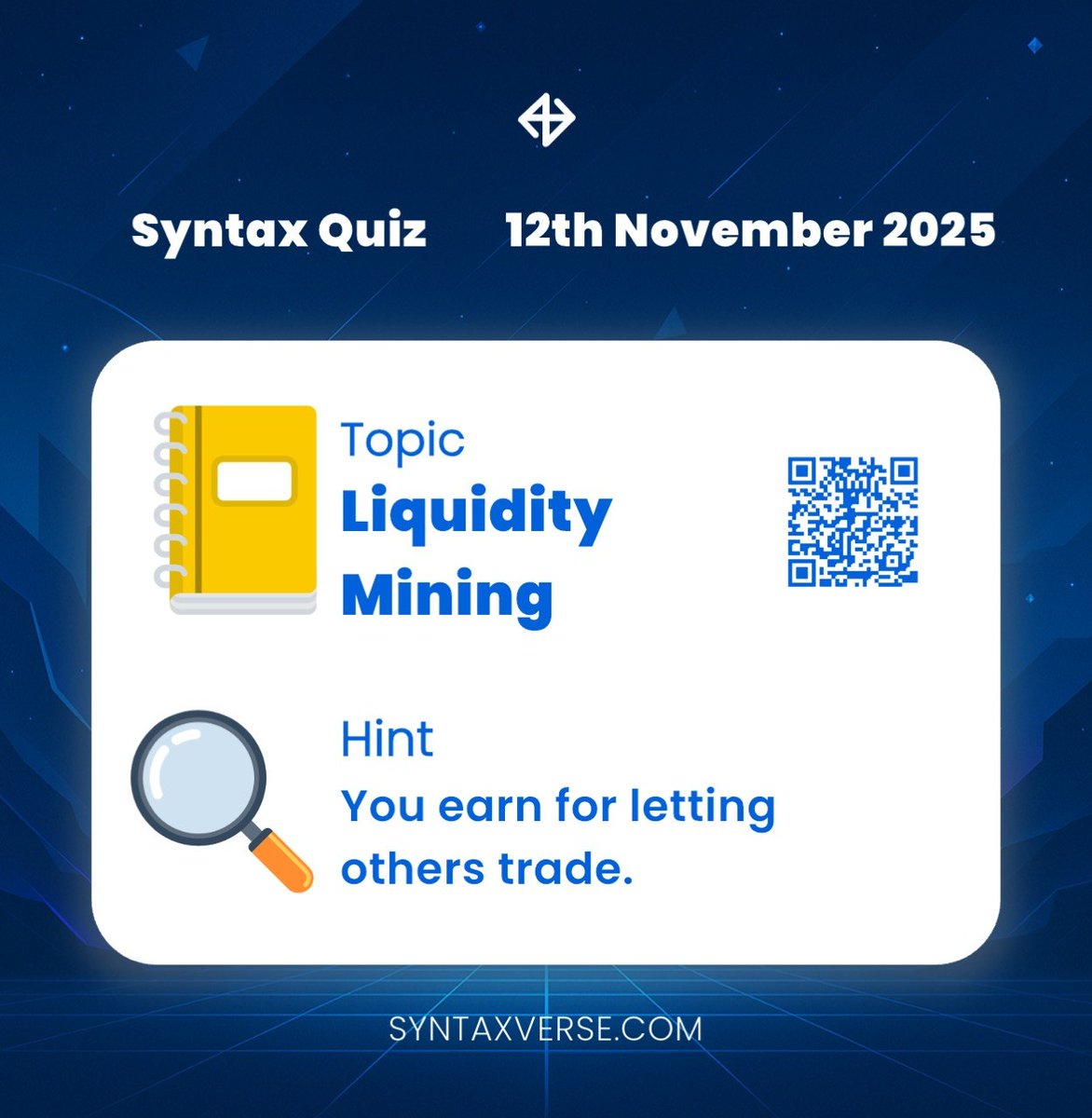 SyntaxVerse's tweet image. DAILY QUIZ ANSWER
    
📆 Date: 12th November 2025
📚 Topic: Liquidity Mining 

🗝 Hint: You earn for letting others trade.

Got the answer❓💭
Don’t keep it to yourself, drop it in the comments and help someone out! 

Let’s turn learning into a team sport. 🤝 

#Syntaxquiz…
