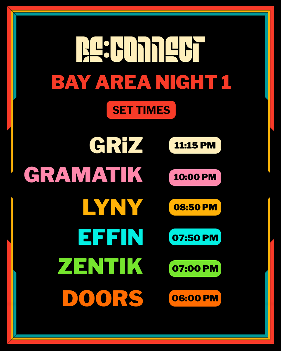 grizpresents's tweet photo. Re:Connect Bay Area Set Times 🫡 https://t.co/XCoTAJu89j