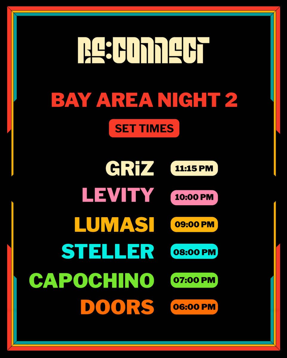 grizpresents's tweet photo. Re:Connect Bay Area Set Times 🫡 https://t.co/XCoTAJu89j