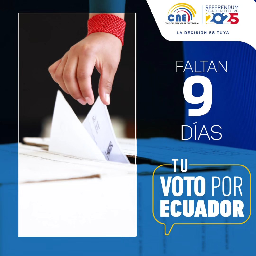 ¡Estamos a 9️⃣ días del #ReferéndumYConsulta2025!

➡️ La #CampañaElectoral se desarrolla desde las 00h00 del 1️⃣ de noviembre hasta las 23h59 del 1️⃣3️⃣ de noviembre.

➡️ Infórmate sobre las 4️⃣ preguntas y ejerce #TuVotoPorEcuador.