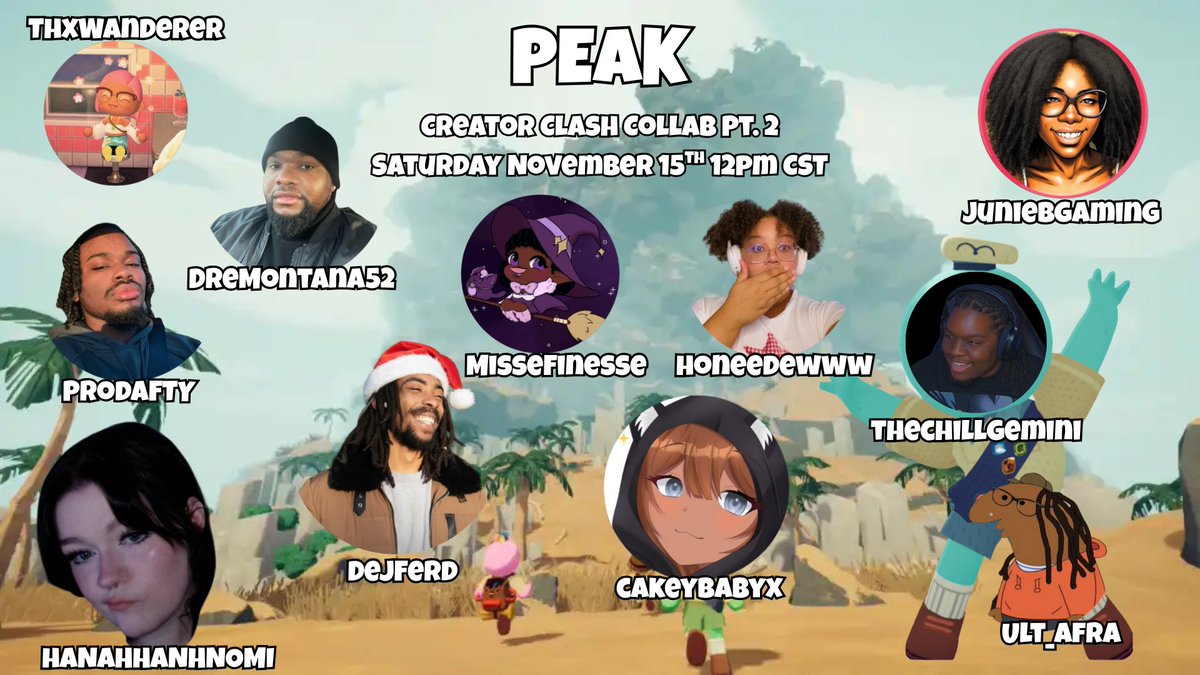 Who can make it to the top of the PEAK in the Creator Clash Collab Pt. 2? Find out next Saturday, November 15th at 12pm CST with these wonderful creators🧗🏾‍♂️🧗🏾‍♀️