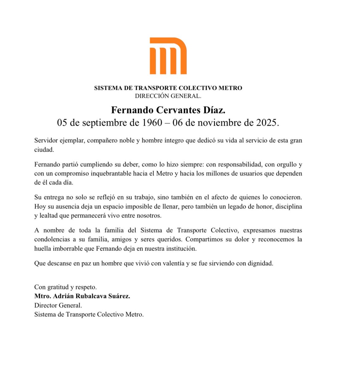 AdrianRubalcava's tweet photo. Fernando Cervantes Díaz dedicó su vida al @MetroCDMX con una lealtad que pocos pueden presumir.
Su entrega, su carácter noble y su amor por el servicio marcaron a todos los que tuvieron el privilegio de conocerlo.
Partió cumpliendo su deber, de pie, como siempre vivió: con responsabilidad, pasión y respeto por esta ciudad.
Hoy honramos su memoria, su legado y la huella que deja en nuestra familia Metro.
Gracias por todo, Fernando. Descansa en paz. Hasta pronto.