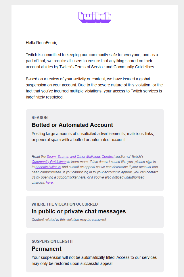 RenaFenrir's tweet image. ‼️Please Help ‼️
@Twitch @TwitchSupport 

RT &amp;amp; Share please, I&apos;m so terrified 😭

About 1 hour ago I received an email that my account got permanently banned and there was no reason provided, and definitely something I would never do.

I want my account back please help!!!