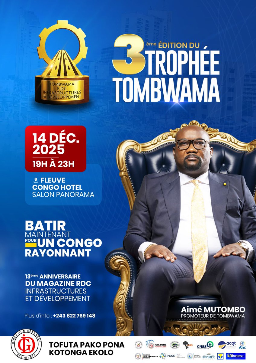 BiumaCongo's tweet photo. 🎖️ TROPHÉE TOMBWAMA – 3ᵉ ÉDITION !
Une soirée d’exception pour honorer les bâtisseurs du Congo.
📅 14 décembre 2025 | 19h – 23h
📍 Fleuve Congo Hotel, Salon Panorama

Thème : “Bâtir maintenant pour un Congo rayonnant”
#DGI #Rdc2025 #am_prod #rtnc #acgt https://t.co/w0Q0IDqhKg