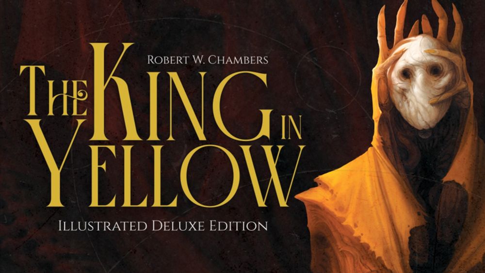 TheHeronKing's tweet photo. I just backed this handsome new edition of The King in Yellow with incredible artwork. They're already 2X their goal so no pressure, but if fans of Lovecraftian horror would like to get their hands on a luxurious production of this classic, check it out!
https://t.co/IxVfuXcIj7 https://t.co/Eb2qeuQPTw