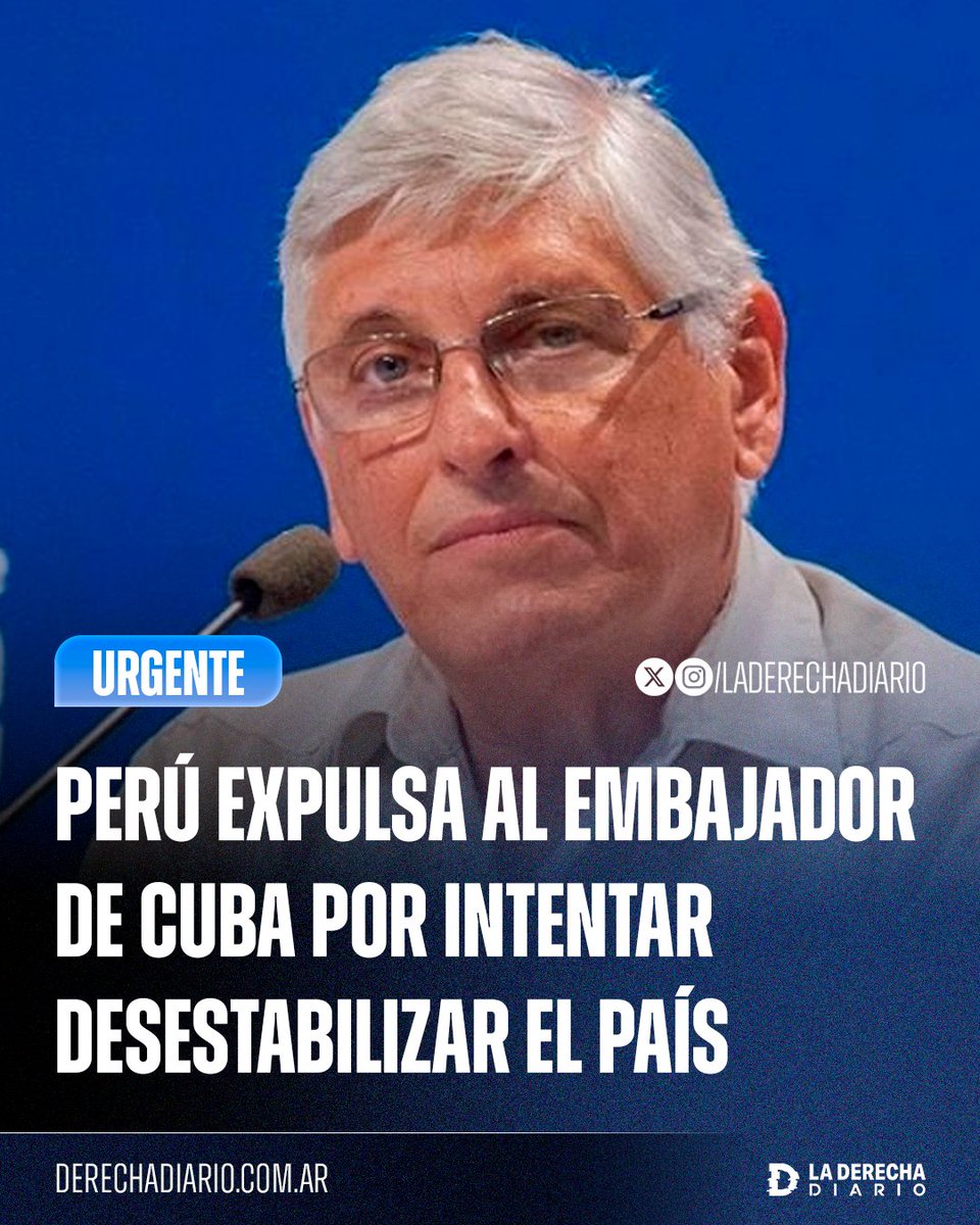🚨🇵🇪🇨🇺 | #URGENTE El Gobierno peruano expulsó al Embajador de Cuba en el país: Acusaron al diplomático comunista Gallo Zamora de realizar operaciones de inteligencia para desestabilizar Perú.