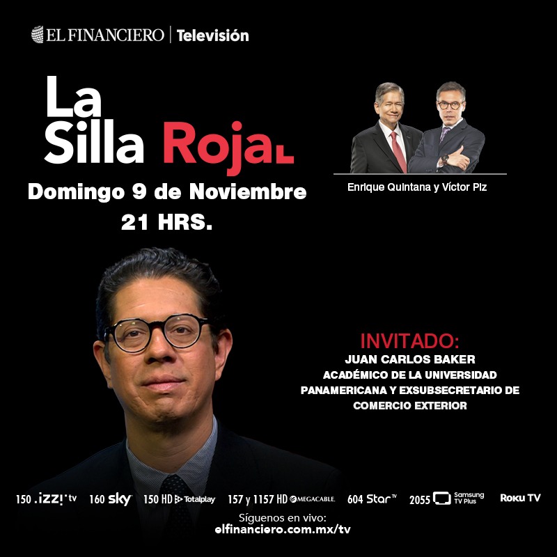 🪑 #LaSillaRoja | No te pierdas este fin de semana la conversación de <a href="/E_Q_/">Enrique Quintana</a>  y <a href="/VictorPiz/">Víctor Piz</a> con Juan Carlos Baker, académico de la Universidad Panamericana y exsubsecretario de Comercio Exterior. 
📅 Domingo 9 de noviembre | ⏰ 9 PM
📺 #ElFinancieroTV