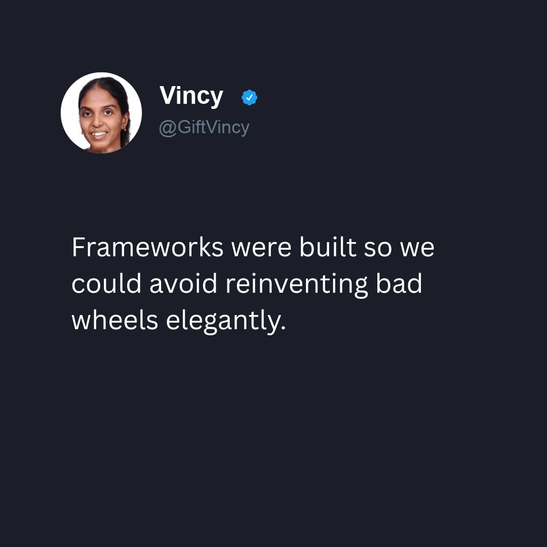 GiftVincy's tweet image. Frameworks were built so we could avoid reinventing bad wheels elegantly. 🛞

Every dev ever: &apos;This one’s different.&apos; #DevHumor #Programming